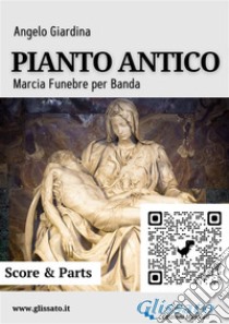 Pianto Antico (score & parts)Marcia Funebre. E-book. Formato PDF ebook di Angelo Giardina