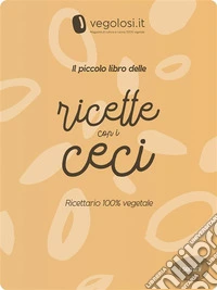 Il piccolo libro delle ricette con i ceci. E-book. Formato PDF ebook