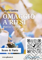 Omaggio a Riesi (score & parts)Marcia Sinfonica. E-book. Formato PDF ebook