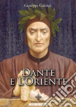 Dante e l&apos;Oriente. E-book. Formato EPUB ebook