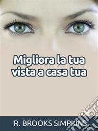 Migliora la tua vista a casa tua (Tradotto). E-book. Formato EPUB ebook