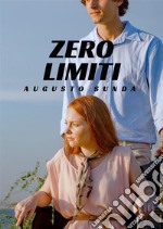 Zero limiti. E-book. Formato EPUB