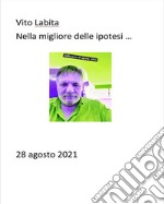 Nella migliore delle ipotesi. E-book. Formato EPUB ebook