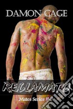 ReclamatoMates Series #4. E-book. Formato EPUB ebook