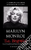 Marilyn Monroe: A Complete Life from Beginning to the End. E-book. Formato EPUB ebook