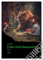 Fiabe della buonanotte - Vol.2. E-book. Formato EPUB ebook