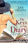 The Keys to my Diary: FernA Florida Keys rom-com beach read romance novel. E-book. Formato EPUB ebook