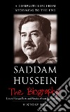 Saddam Hussein: A Complete Life from Beginning to the End. E-book. Formato EPUB ebook