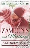 Zambonis and MistletoeThe Renegades Series. E-book. Formato PDF ebook