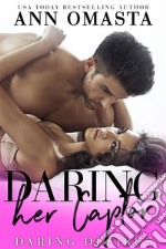 Daring her CaptorA forbidden enemies-to-lovers romance. E-book. Formato EPUB ebook