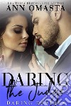 Daring the JudgeA forbidden opposites attract romance. E-book. Formato EPUB ebook