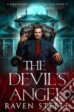 The Devil&apos;s AngelA Vampire Paranormal Romance Novel (Book 2). E-book. Formato EPUB ebook