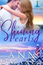 Shining PearlsAn addictive small-town romance series. E-book. Formato EPUB ebook