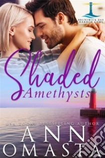 Shaded AmethystsA small-town love triangle romance. E-book. Formato EPUB ebook di Ann Omasta