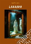 Lazzaro. E-book. Formato EPUB ebook