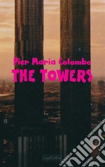 The Towers. E-book. Formato EPUB ebook