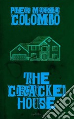 The Craked House. E-book. Formato EPUB ebook