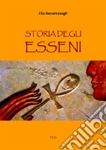 Storia degli Esseni. E-book. Formato EPUB ebook