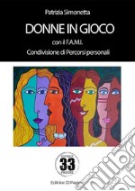 Donne in giocoCondivisione di Percorsi personali. E-book. Formato EPUB ebook