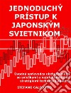 Jednoduchý prístup k japonským svietnikomÚvodný sprievodca obchodovaním so svieckami a najefektívnejšími stratégiami technickej analýzy. E-book. Formato EPUB ebook