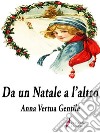 Da un Natale a l'altro. E-book. Formato EPUB ebook di Anna Gentile Vertua