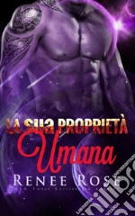 La sua Proprietà UmanaPadroni Zandiani Vol. 8. E-book. Formato PDF ebook