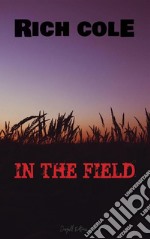 In the field. E-book. Formato EPUB ebook