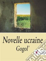 Novelle ucraine. E-book. Formato EPUB ebook