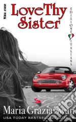 Love Thy Sister. E-book. Formato EPUB ebook