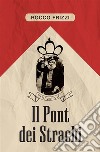 Il Pont dei Strachi. E-book. Formato EPUB ebook di Rocco Frizzi