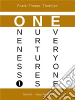 OneOneness Nurtures Everyone. E-book. Formato EPUB