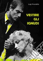 Vestire gli ignudi. E-book. Formato EPUB ebook