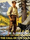The Call of the WildJack LONDON Novels. E-book. Formato PDF ebook