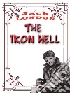 The Iron HeelJack LONDON Novels. E-book. Formato PDF ebook