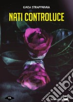 Nati controluce. E-book. Formato EPUB