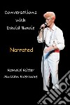 Conversations with David Bowie Narrated. E-book. Formato EPUB ebook