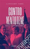 Contro VentoteneCavallo di Troia dell'Europa neoliberale. E-book. Formato EPUB ebook di Alessandro Somma