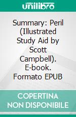 Summary: Peril (Illustrated Study Aid by Scott Campbell). E-book. Formato EPUB ebook di Scott Campbell