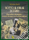 Sotto le stelle di FredT&apos;ho veduto, t&apos;ho seguito... Incontri da sogno con Fred Buscaglione. E-book. Formato EPUB ebook