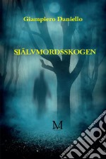 Självmordsskogen. E-book. Formato EPUB ebook