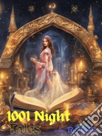 1001 Night TalesTales from 1001 Arabian Night. E-book. Formato PDF ebook di Anonymous Author