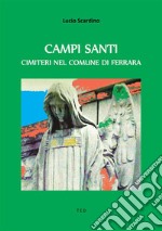 Campi SantiCimiteri nel Comune di Ferrara. E-book. Formato EPUB ebook