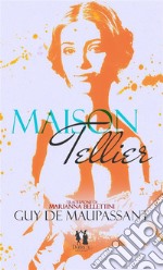 Maison TellierItalian Edition. E-book. Formato EPUB ebook