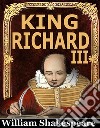 King Richard IIIWilliam Shakespeare. E-book. Formato PDF ebook