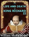 The Life and Death of King Richard IIWilliam Shakespeare. E-book. Formato PDF ebook