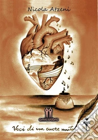 Voci di un cuore muto. E-book. Formato EPUB ebook