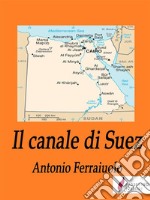 Il canale di Suez. E-book. Formato EPUB ebook