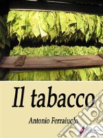 Il tabacco. E-book. Formato EPUB ebook