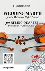 Cello part of &quot;Wedding March&quot; by Mendelssohn for String Quartetfrom &quot;A Midsummer Night&apos;s Dream&quot;. E-book. Formato PDF ebook