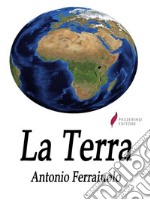 La Terra. E-book. Formato EPUB ebook